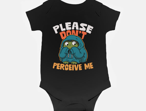 Please Don't Perceive Me