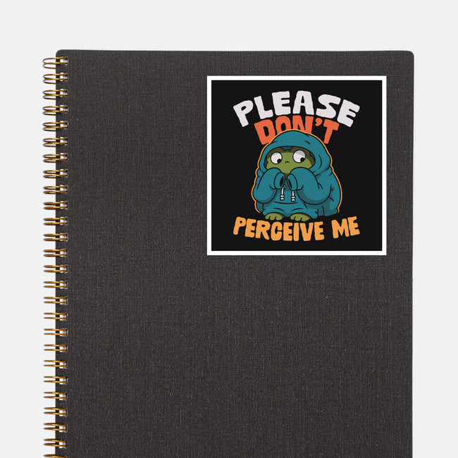 Please Don't Perceive Me-None-Glossy-Sticker-Popnotic