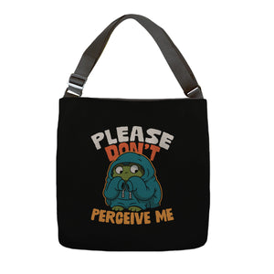 Please Don't Perceive Me