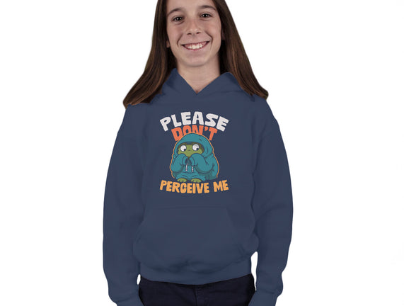 Please Don't Perceive Me