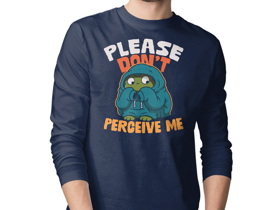Please Don't Perceive Me