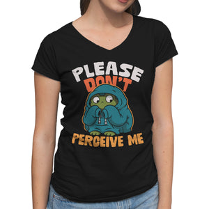 Please Don't Perceive Me