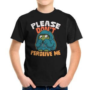 Please Don't Perceive Me