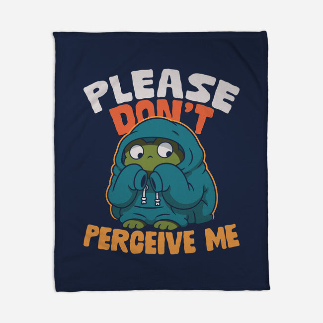 Please Don't Perceive Me-None-Fleece-Blanket-Popnotic