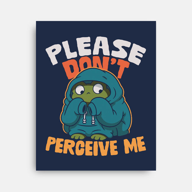 Please Don't Perceive Me-None-Stretched-Canvas-Popnotic