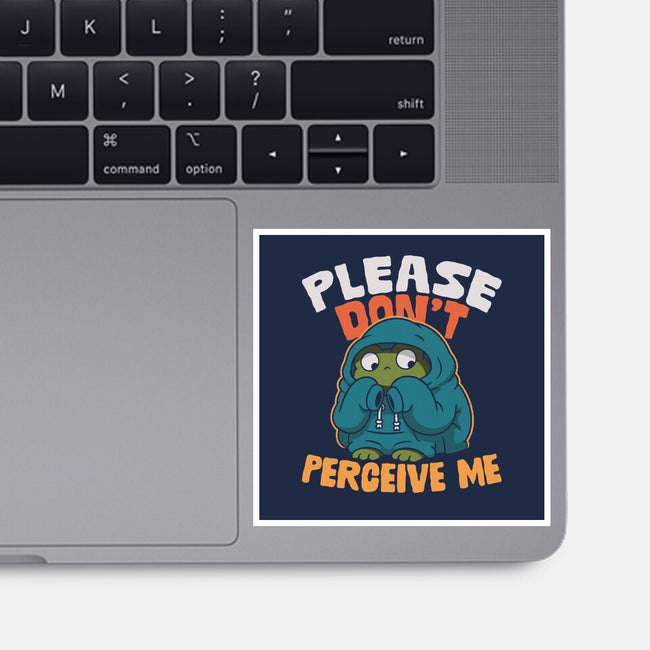 Please Don't Perceive Me-None-Glossy-Sticker-Popnotic