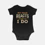 My Face Reacts Before I Do-Baby-Basic-Onesie-Popnotic