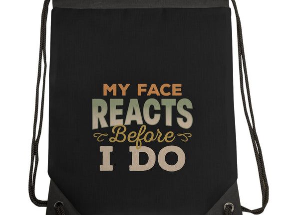 My Face Reacts Before I Do