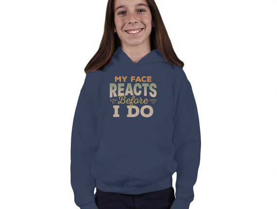 My Face Reacts Before I Do