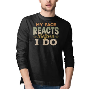 My Face Reacts Before I Do