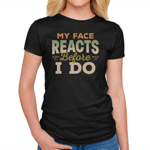 My Face Reacts Before I Do