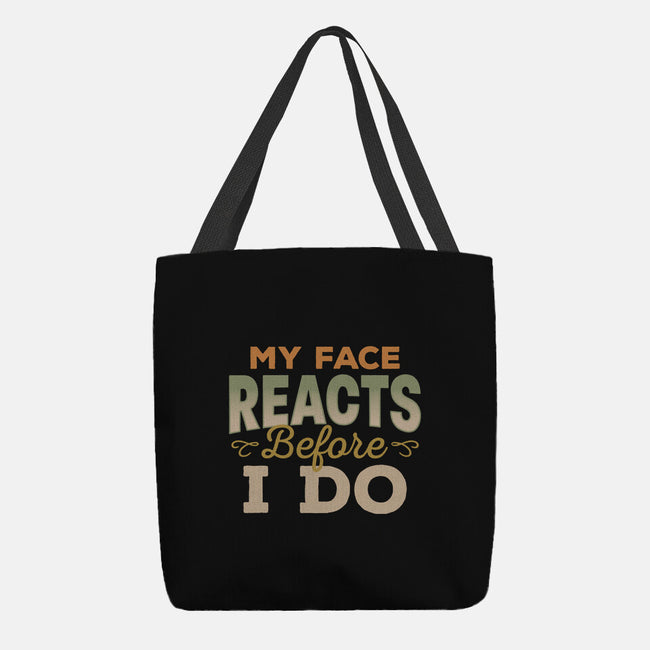 My Face Reacts Before I Do-None-Basic Tote-Bag-Popnotic