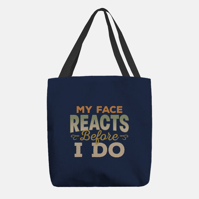 My Face Reacts Before I Do-None-Basic Tote-Bag-Popnotic