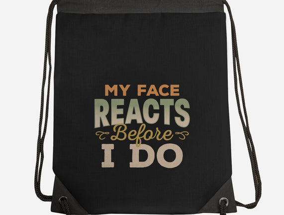 My Face Reacts Before I Do
