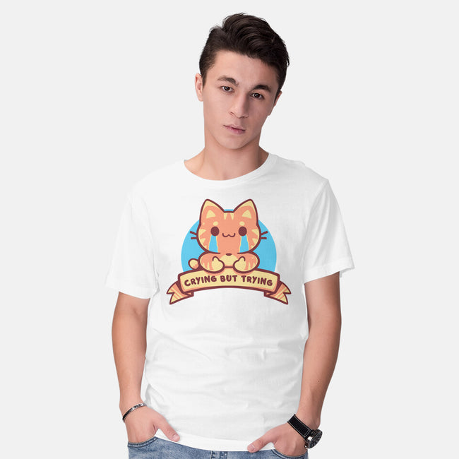 Crying But Trying-Mens-Basic-Tee-TechraNova