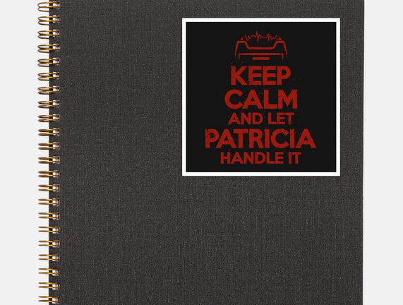 Let Patricia Handle It