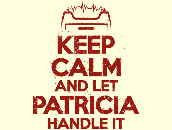 Let Patricia Handle It