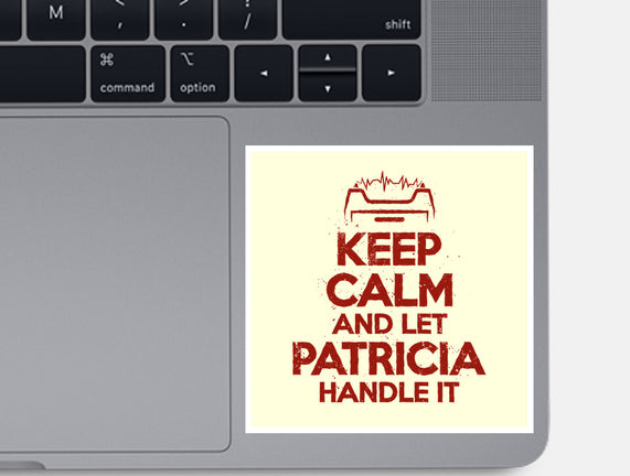 Let Patricia Handle It