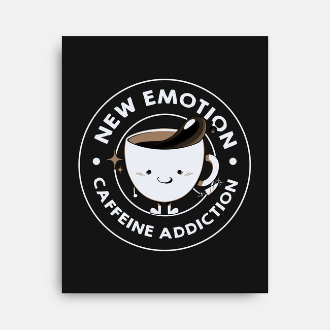 New Emotion Caffeine Addiction-None-Stretched-Canvas-tobefonseca