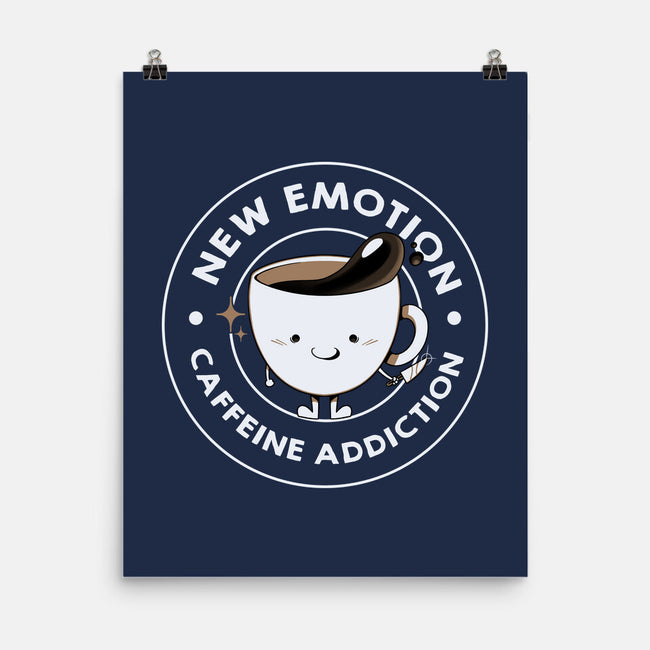 New Emotion Caffeine Addiction-None-Matte-Poster-tobefonseca