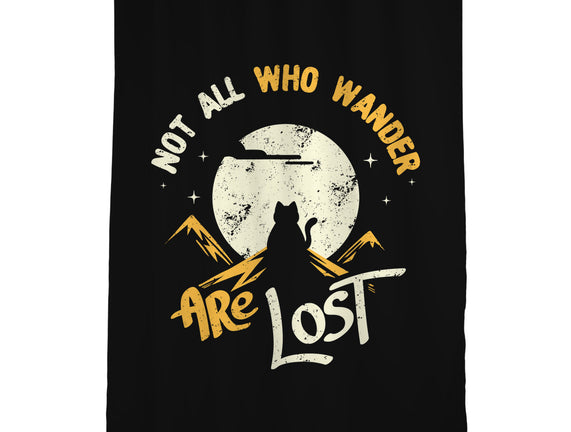 Not All Who Wander Are Lost Cat