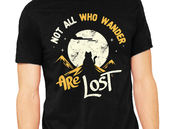 Not All Who Wander Are Lost Cat