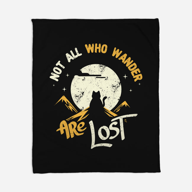 Not All Who Wander Are Lost Cat-None-Fleece-Blanket-tobefonseca