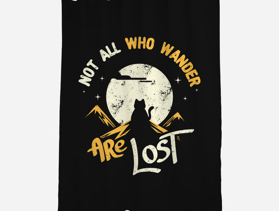 Not All Who Wander Are Lost Cat