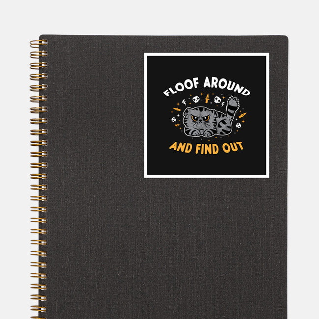 Floof Around And Find Out-None-Glossy-Sticker-hbdesign