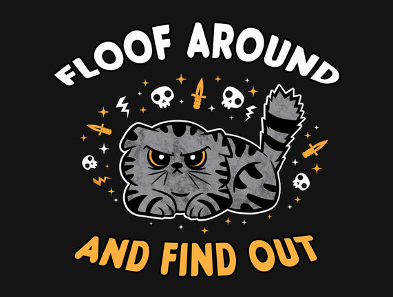 Floof Around And Find Out