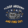 Floof Around And Find Out-None-Fleece-Blanket-hbdesign