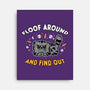 Floof Around And Find Out-None-Stretched-Canvas-hbdesign