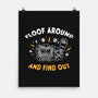 Floof Around And Find Out-None-Matte-Poster-hbdesign