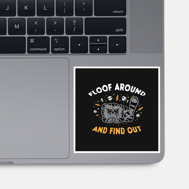 Floof Around And Find Out-None-Glossy-Sticker-hbdesign