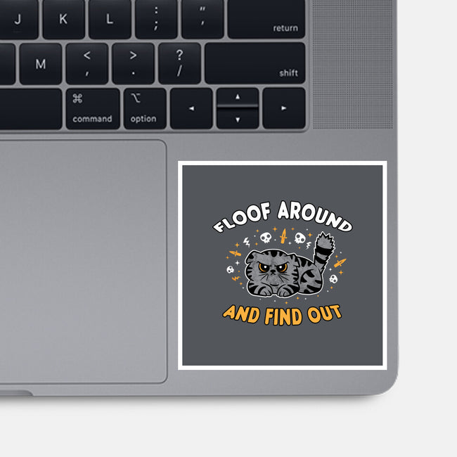 Floof Around And Find Out-None-Glossy-Sticker-hbdesign