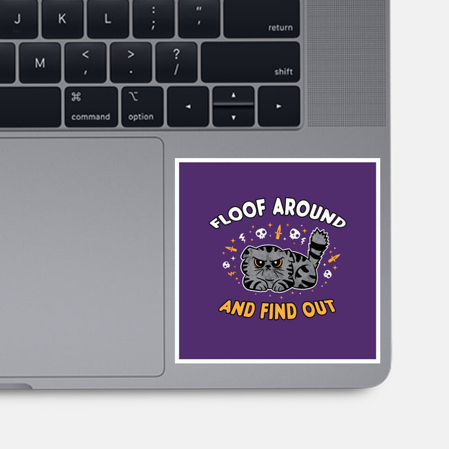 Floof Around And Find Out-None-Glossy-Sticker-hbdesign