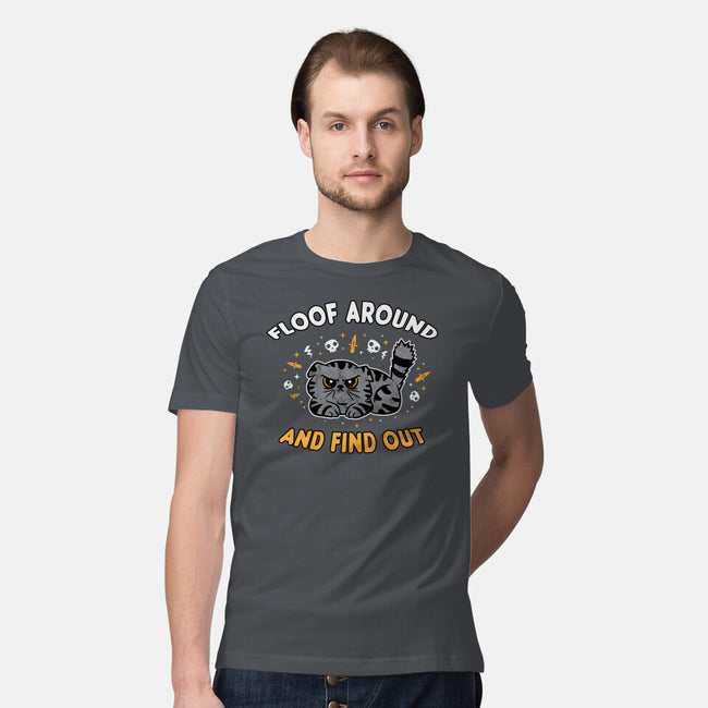 Floof Around And Find Out-Mens-Premium-Tee-hbdesign