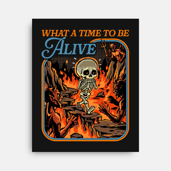 What A Time To Be Alive Horror-None-Stretched-Canvas-GoshWow