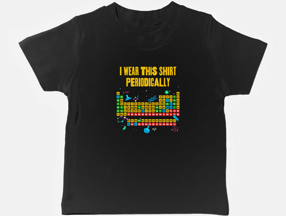 I Wear This Shirt Periodically