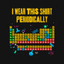 I Wear This Shirt Periodically-None-Polyester-Shower Curtain-GoshWow