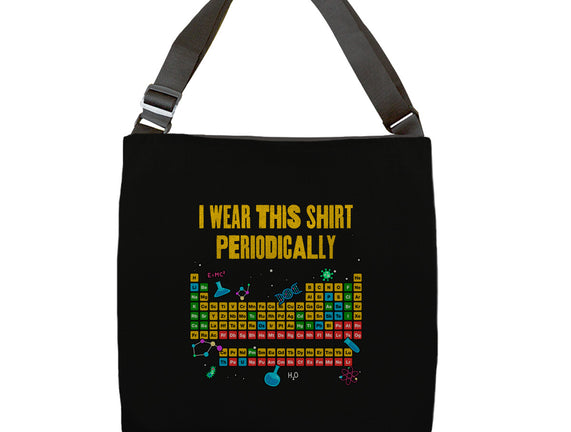I Wear This Shirt Periodically