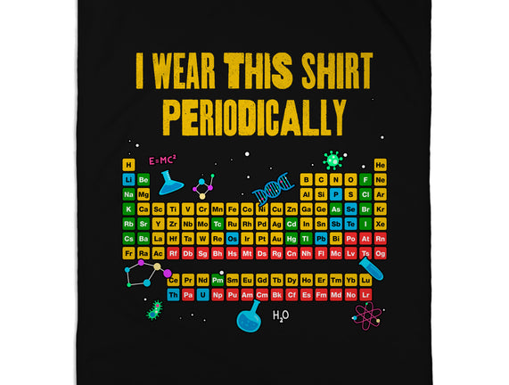 I Wear This Shirt Periodically
