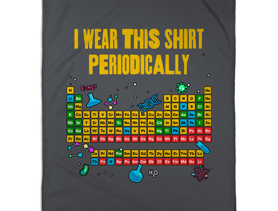 I Wear This Shirt Periodically