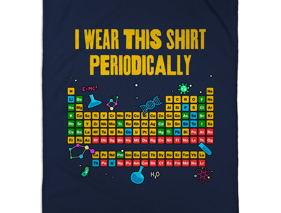 I Wear This Shirt Periodically