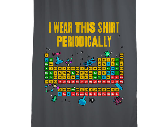I Wear This Shirt Periodically