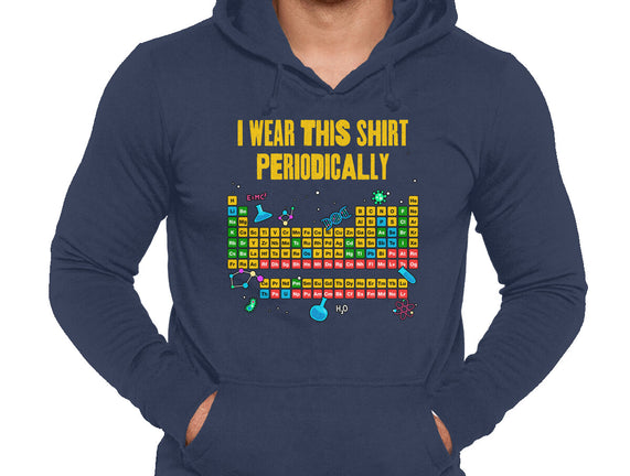 I Wear This Shirt Periodically
