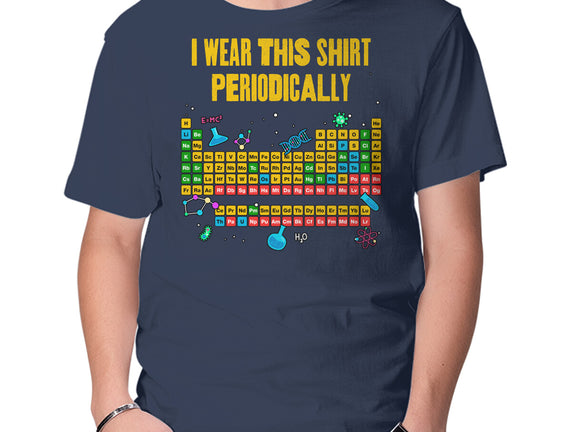 I Wear This Shirt Periodically