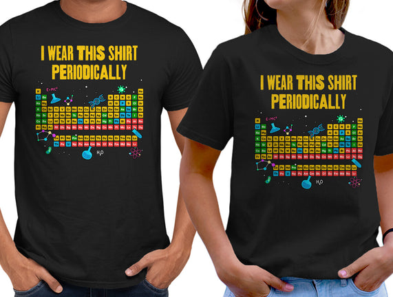 I Wear This Shirt Periodically