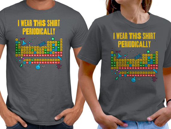 I Wear This Shirt Periodically