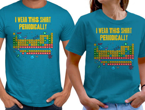I Wear This Shirt Periodically
